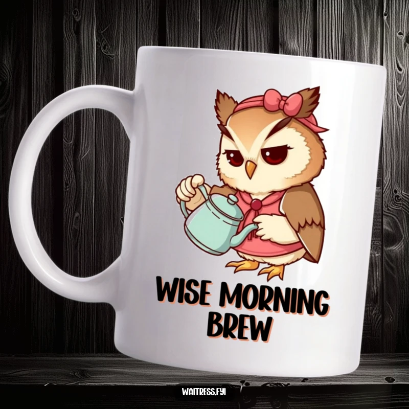 Funny Owl Waitress Mug with a determined owl pouring tea from a teapot, perfect for tea lovers and as a funny gift.