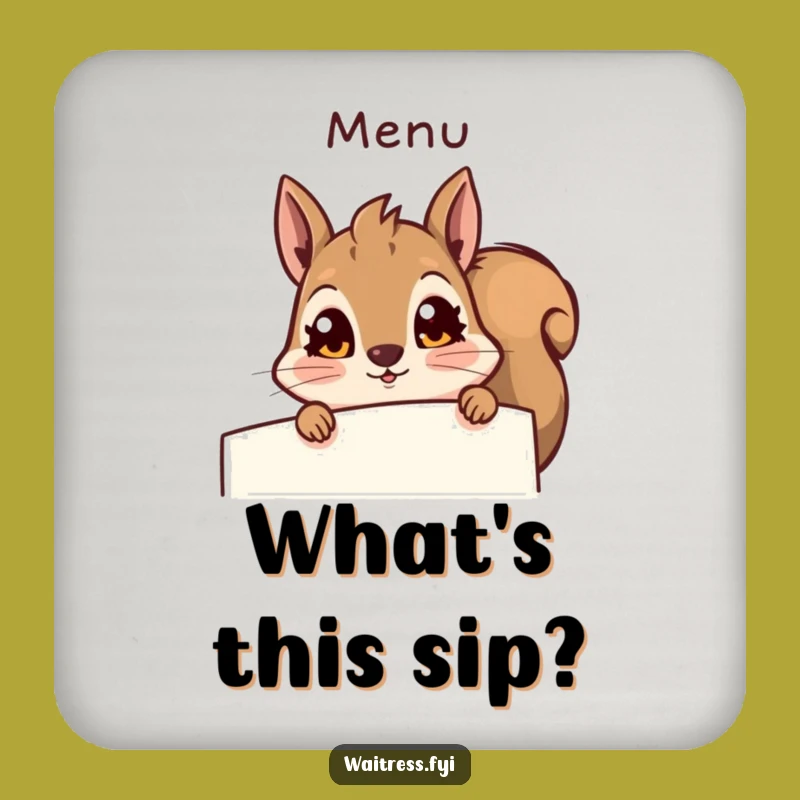 Funny Squirrel Coaster - Surprise Your Table - A Hilarious Drink Funny Gift!