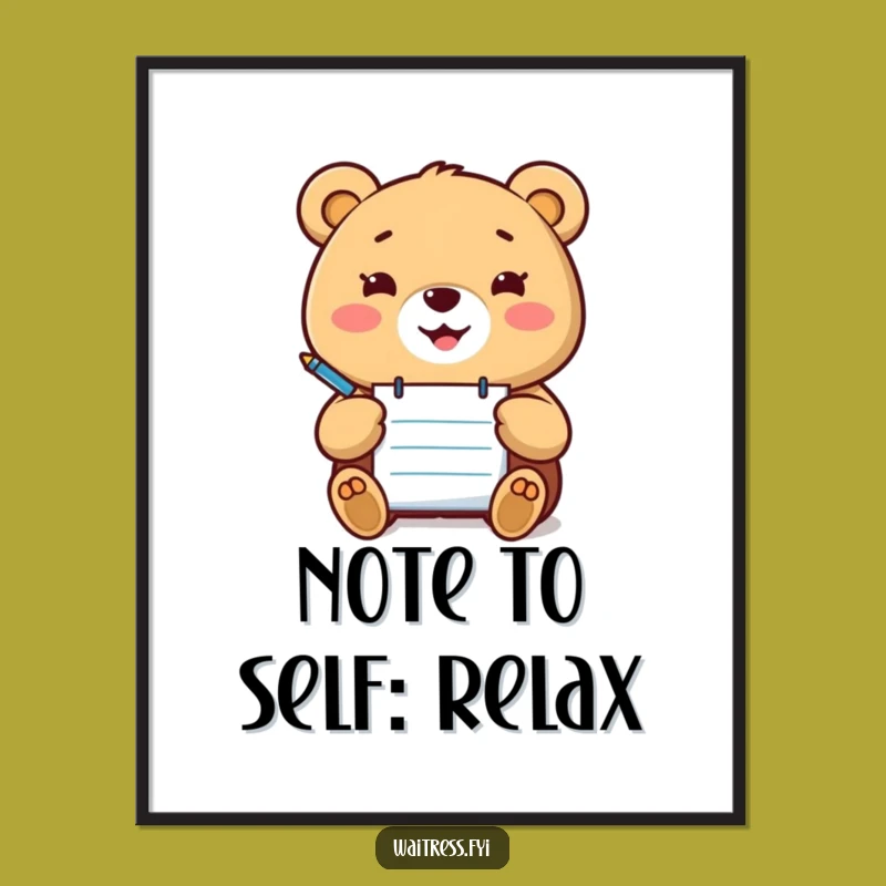 Funny Kawaii Bear Order Taker Poster: Happy Bear Artwork to Brighten Your Space, Perfect Funny Gift!