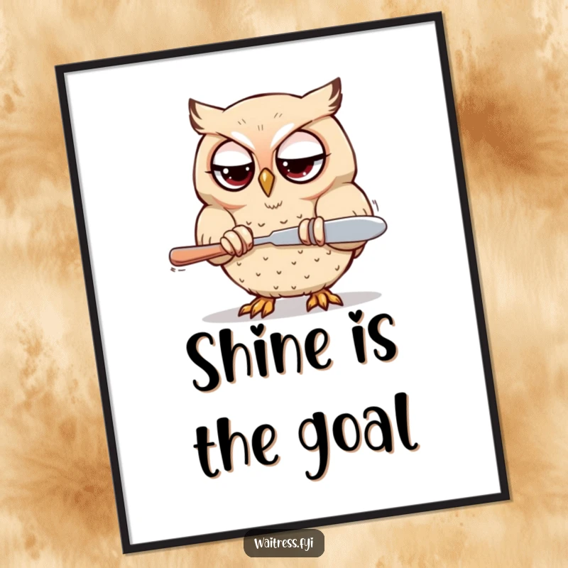 Funny Kawaii owl poster showing a determined owl polishing silverware with focused eyes, perfect for dedicated decor.