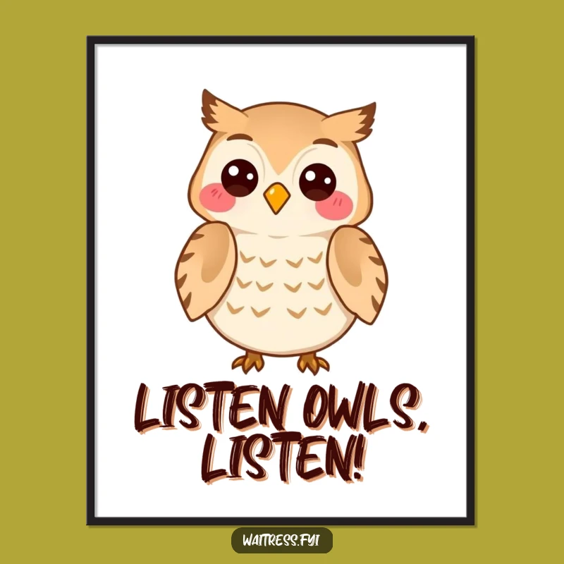 Free Printable Wall Art: Owl's Listening Ear, Funny Wisdom Decor
