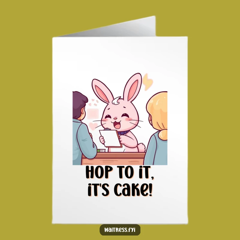 Free Printable Pink Rabbit Birthday Card: Funny Order-Taking Greeting for Fun