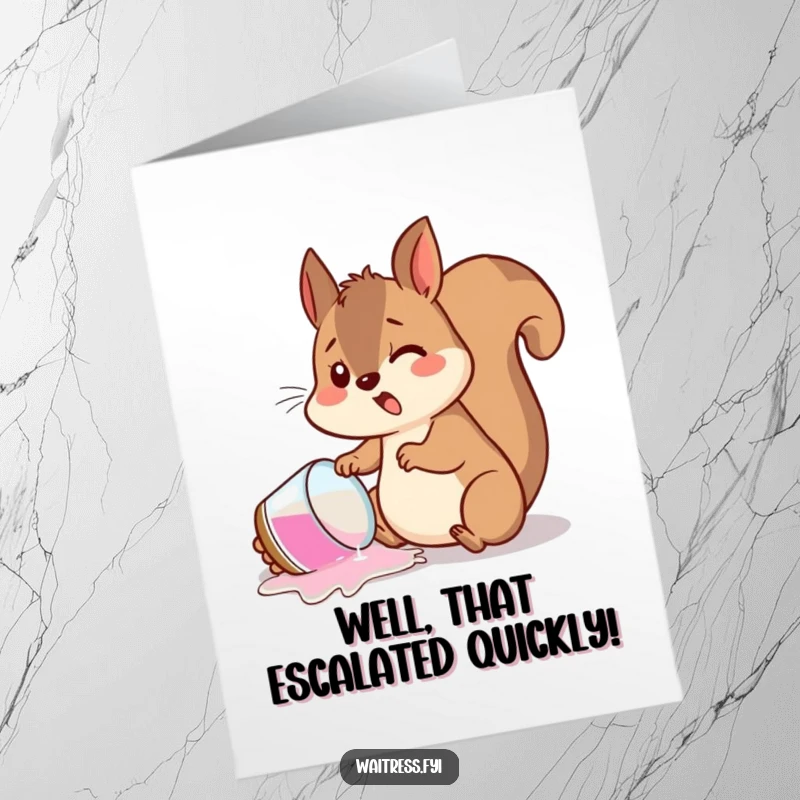 Funny Free Printable Congrats Card: A squirrel with wide eyes and spilled drink, playfully symbolizing unexpected outcomes or messy celebrations.