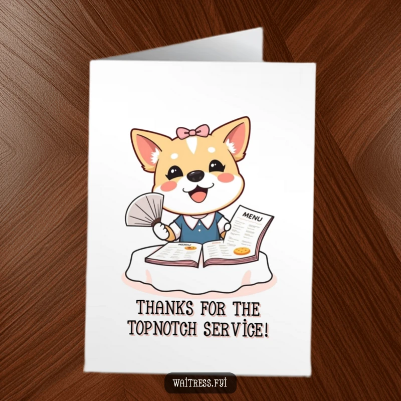 Funny Free Printable Dog Waitress Thank You Card: Bubbly dog waitress fanning a menu, conveying gratitude with a happy expression.