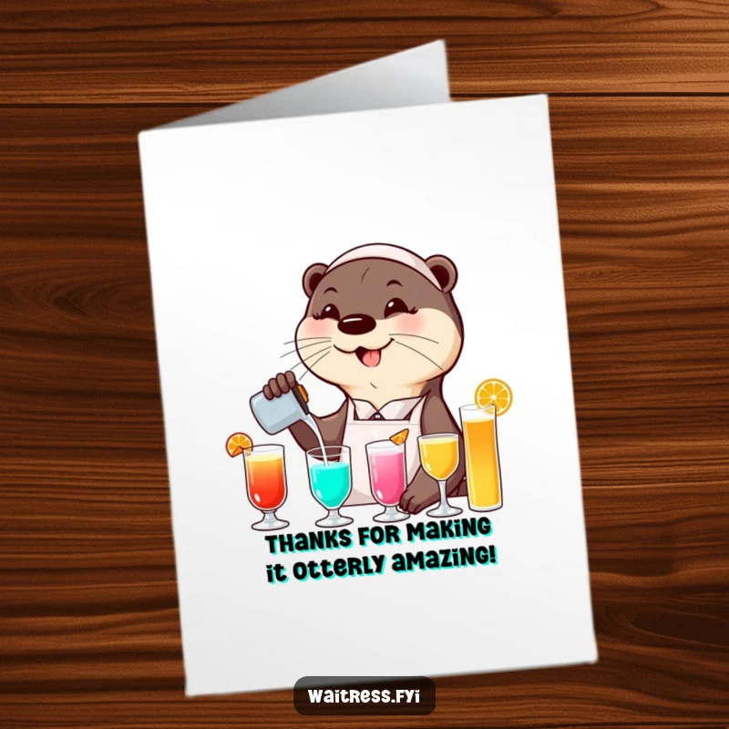 Funny Free Printable Otter Waitress Thank You Card: Smiling otter waitress pouring colorful drinks, offering a gesture of thanks.