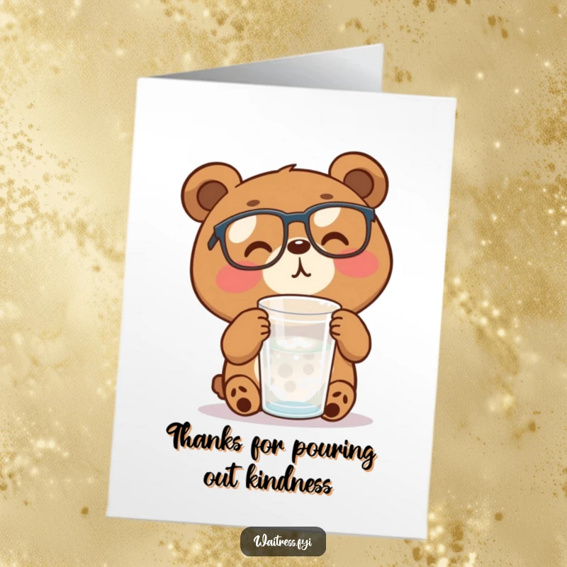 Funny free printable thank you card: A cheerful brown bear with glasses efficiently refills a glass, showing thankful appreciation.