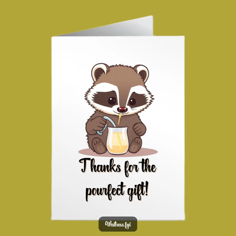Free Printable Thank You Card: Badger's Tiny Pour, Funny Downloadable Gratitude