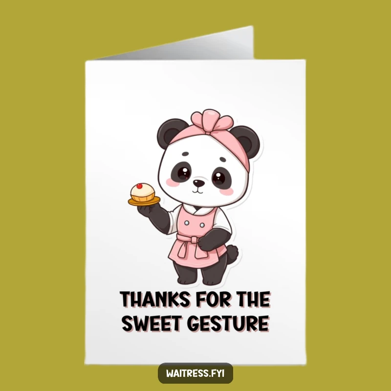 Free Printable Funny Panda Waitress Thank You Card: A Sweet Thank You! - DIY