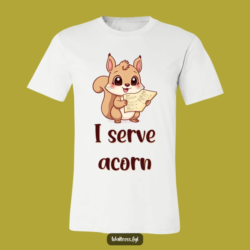 Funny Squirrel Menu T-Shirt: Giggling Server Design, Hilarious Gift