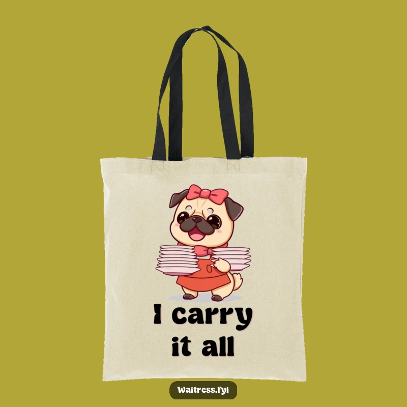 Funny Pug Waitress Tote Bag: Stylish Dog Carrier for Groceries & Smiles, Great Gift